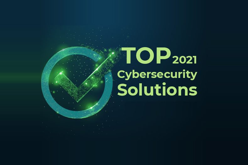Top Cybersecurity Solutions in 2021 Image